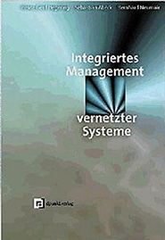 Integriertes Management vernetzter Systeme